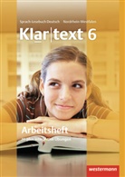 Kathleen Fleer, Ulrike Gollnick, Andrea Heinrichs, Heiko Judith, Ellen Klaschka, Hans-Dieter Marx... - Klartext, Realschule Nordrhein-Westfalen: Klartext - Ausgabe für Nordrhein-Westfalen