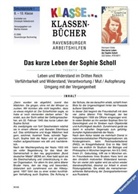 Hermann Vinke, Marlies Koenen - Klasse . . . Klassenbücher, Ravensburger Arbeitshilfen: Hermann Vinke 'Das kurze Leben der Sophie Scholl'