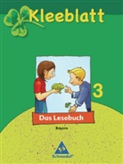 Wolfgang Menzel - Kleeblatt, Das Lesebuch, Ausgabe 2008 Bayern: 3. Jahrgangsstufe, Schülerband