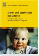 Marsha Dunn Klein, Suzanne Morris, Suzanne Evans Morris - Mund- und Esstherapie bei Kindern