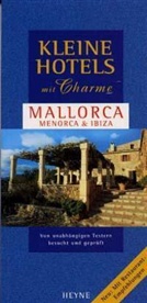 Kleine Hotels mit Charme: Mallorca, Menorca & Ibiza