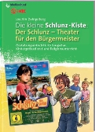 Joachim Zwingelberg - Die kleine Schlunzkiste - 3: Der Schlunz, Theater für den Bürgermeister, Arbeitshilfe zum Film
