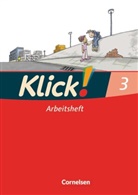 Adelheid Langenbruch, Iri Born, Iris Born, Katharin Förster, Katharina Förster, Inka Früngel... - Klick! Erstlesen, Ausgabe Westliche Bundesländer - 3: Klick! Erstlesen - Grundschule/Förderschule - Lehrwerk für Lernende mit Förderbedarf - 1.-4. Schuljahr