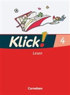 Adelheid Langenbruch, Iri Born, Iris Born, Katharin Förster, Katharina Förster, Inka Früngel... - Klick! Erstlesen, Ausgabe Westliche Bundesländer - 4: Klick! Erstlesen - Grundschule/Förderschule - Lehrwerk für Lernende mit Förderbedarf - 1.-4. Schuljahr