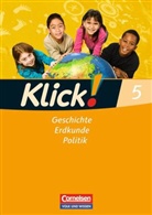 Klick! Geschichte, Erdkunde, Politik, Ausgabe Östliche Bundesländer und Berlin: 5. Klasse, Arbeitsheft