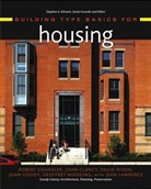 Robert Clancy Chandler, Joan Goody, Stephen A. Kliment - Building Type Basics for Housing