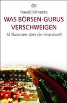 Harald Klimenta - Was Börsen-Gurus verschweigen