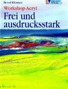 Bernd Klimmer - Frei und ausdrucksstark
