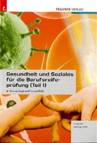 Herbert Breitwieser, Wolfgang Klinger - Gesundheit und Soziales für die Berufsreifeprüfung. Tl.1
