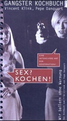 Pepe Danquart, Vincent Klink - Gängster Kochbuch