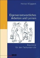 Heinz Klippert - Eigenverantwortliches Arbeiten und Lernen