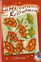 Lydia Klös - Lichtkreationen auf Keilrahmen