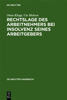 Onn Klopp, Onno Klopp, Ute Mokros - Rechtslage des Arbeitnehmers bei Insolvenz seines Arbeitgebers