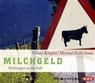 Volker Klüpfel, Michael Kobr - Milchgeld, 3 Audio-CDs (Audio book)