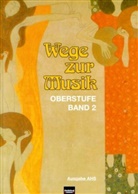Walter Kanpp, Knap, Walte Knapp, Walter Knapp, Peschl, Wolf Peschl - Wege zur Musik. Oberstufe Band 2. Bd.2