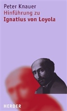 Peter Knauer - Hinführung zu Ignatius von Loyola