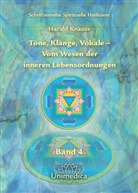 Harald Knauss - Töne, Klänge, Vokale - Vom Wesen der inneren Lebensordnungen
