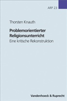 Thorsten Knauth - Problemorientierter Religionsunterricht