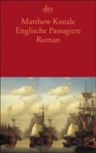 Matthew Kneale - Englische Passagiere