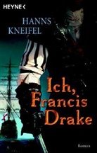 Hanns Kneifel, Hans Kneifel - Ich, Francis Drake