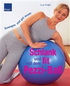 Lucy Knight - Schlank und fit mit dem Pezziball