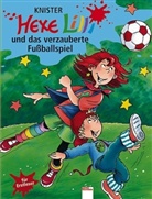 KNISTER, Birgit Rieger - Hexe Lilli und das verzauberte Fußballspiel