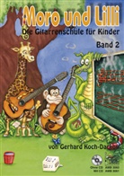 Gerhard Koch-Darkow - Moro und Lilli, Die Gitarrenschule für Kinder, m. Audio-CD. Bd.2