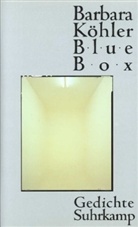 Barbara Köhler - Blue Box