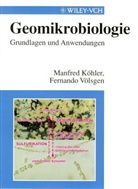 Manfred Köhler, Fernando Völsgen - Geomikrobiologie
