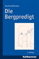 Manfred Köhnlein - Die Bergpredigt