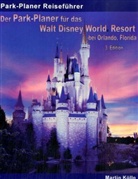Martin Kölln - Der Park-Planer für das Walt Disney World Resort bei Orlando, Florida - 3. Edition