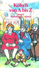 Willy Leson - Kölsch von A bis Z - 2: Hochdeutsch-Kölsch