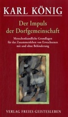 Karl König - Der Impuls der Dorfgemeinschaft