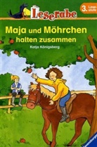 Katja Königsberg - Maja und Möhrchen halten zusammen
