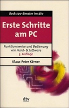 Klaus-Peter Körner - Erste Schritte am PC