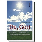 Reinhard Körner - Du, Gott