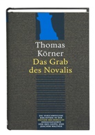 Thomas Körner, Ine Geipel, Ines Geipel, Walther, Walther, Joachim Walther - Das Grab des Novalis