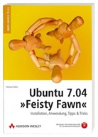 Michael Kofler - Ubuntu 7.04 'Feisty Fawn', m. DVD-ROM