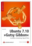 Michael Kofler - Ubuntu 7.10 'Gutsy Gibbon', m. DVD-ROM