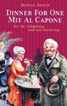 Michael Koglin - Dinner for One mit Al Capone