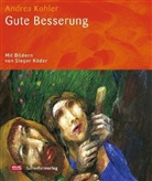 Andrea Kohler, Sieger Köder - Gute Besserung