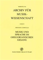 Emmanuela Kohlhaas - Musik und Sprache im Gregorianischen Gesang
