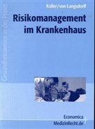 Christian Koller, Udo von Langsdorff - Risikomanagement im Krankenhaus