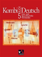 Gottlieb Gaiser, Karla Müller - Kombi-Buch Deutsch: 5. Jahrgangsstufe, (auch für Bayern)