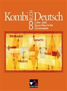 Gottlieb Gaiser, Karla Müller - Kombi-Buch Deutsch: 8. Jahrgangsstufe
