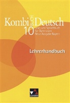 Susanne Braun-Bau, Kerstin Dambach, Dagmar Dorsch, Gottlieb Gaiser, Karla Müller - Kombi-Buch Deutsch, Neue Ausgabe Bayern: 10. Jahrgangsstufe, Lehrerhandbuch m. CD-ROM