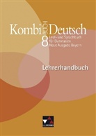 Kerstin Dambach, Ina Dammann, Susanne Eckhardt, Gottlieb Gaiser, Karla Müller - Kombi-Buch Deutsch, Neue Ausgabe Bayern: 8. Jahrgangsstufe, Lehrerhandbuch m. CD-ROM