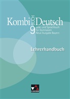 Susann Eckhardt, Susanne Eckhardt, Cor Gierse, Cora Gierse, Andreas Hensel, Andreas u a Hensel... - Kombi-Buch Deutsch, Neue Ausgabe Bayern: Kombi-Buch Deutsch - Neue Ausgabe Bayern / Kombi-Buch Deutsch BY LH 9, m. 1 CD-ROM