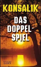 Heinz G. Konsalik - Das Doppelspiel