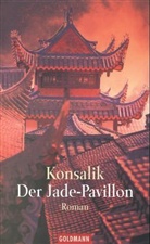 Heinz G. Konsalik - Der Jade-Pavillon